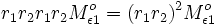 r_1 r_2 r_1 r_2 M_{\epsilon 1}^o = (r_1 r_2)^2 M_{\epsilon 1}^o